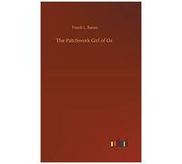 The Patchwork Girl Of Oz