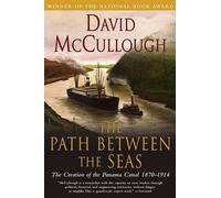 [The Path between Seas: The Creation of the Panama Canal, 1870-1914] (By: McCullough) [published: June, 2004]