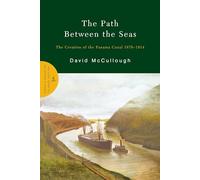 The Path Between the Seas David McCulllough (Auteur)