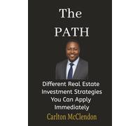 THE PATH: Different Real Estate Investment Strategies You Can Apply Immediately