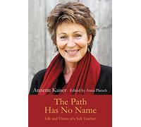 Anna Platsch et Annette Kaiser – The Path Has No Name – AuthorHouse