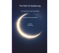 The Path of Awakening: Book4 of Energy & Consciousness Series/Direction for Seeking Clarity and the Truth/Awakening from Understanding