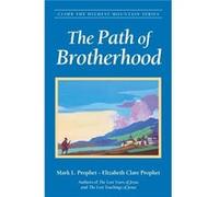 The Path of Brotherhood by Mark L. Mark L. Prophet Prophet Mark Prophet (Auteur)