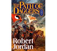 The Path of Daggers: Book Eight of 'The Wheel of Time'