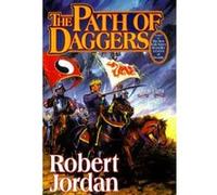 Robert Jordan – The Path of Daggers – Tome 8 de The Wheel of Time