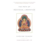 The Path of Individual Liberation: The Profound Treasury of the Ocean of Dharma, Volume One