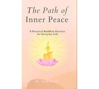 The Path of Inner Peace: Mindfulness, Compassion, and Acceptance for Everyday Life