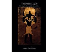 The Path of Light: Unlocking the Secrets of the Pyramid Texts