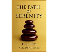 The Path of Serenity: Korean Wisdom for Still Lives