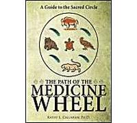 The Path Of The Medicine Wheel