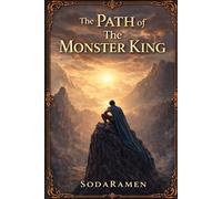 The Path of The Monster King Volume 1