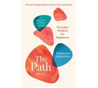The Path The 5 Million copy-selling Japanese Phenomenon - Konosuke Matsushita - Bluebird - ebook (ePub) - Livre