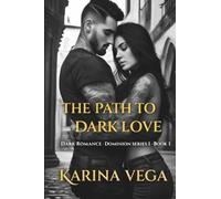 The Path to Dark Love
