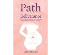 The Path To Deliverance