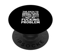 The Path To Inner Peace Begins With Four Words -- PopSockets PopGrip Adhésif