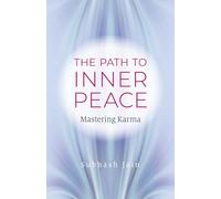 The Path to Inner Peace: Mastering Karma