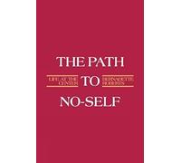 The Path to No-Self