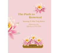 The Path to Renewal: Aligning with Intention Toward Inner Peace - Lined Journal