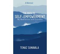 The Path To Self Empowerment: My Meditations With Grandma