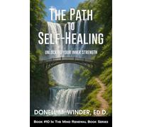 The Path to Self-Healing: Unlocking Your Inner Strength