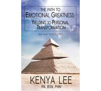 The Path To The Path To Emotional Greatness: Yielding To Personal Transformation (Egypt): The Trinity Strategy Guidebook: Yielding To Personal Transfo
