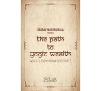 The Path To Yogic Wealth