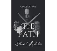 The Path: Tome 3 Le déclin