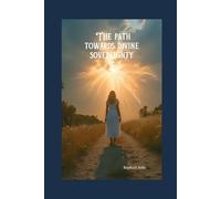 The path towards divine sovereignty