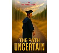 The Path Uncertain