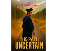 The Path Uncertain