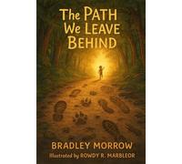 The Path We Leave Behind
