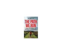 The Path We Run