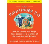 The Pathfinder 3.0: How to Choose or Change Your Career for a Lifetime of Satisfaction and Success