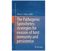 The Pathogenic Spirochetes: Strategies For Evasion Of Host Immunity And Persistence