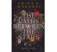 The Paths Between the Stars Volume 1 by Amira K. Makansi Amira K. Makansi (Auteur)