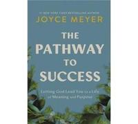 The Pathway to Success by Joyce Meyer Joyce Meyer (Auteur)