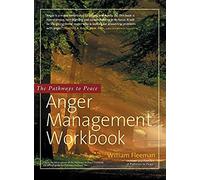 The Pathways To Peace Anger Management Workbook