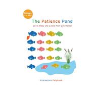 The Patience Pond: Let’s Help the Little Fish Get Home!
