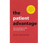 The Patient Advantage: What Two Decades on Both Sides Finally Taught Me