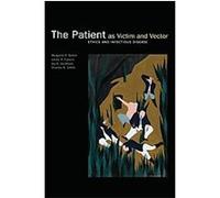 The Patient as Victim and Vector Charles B. Smith, Jay A. Jacobson, Leslie P. Francis, Margaret P. Battin (Auteur)