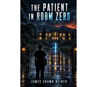 THE PATIENT IN ROOM ZERO