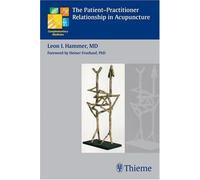 The Patient-Practitioner Relationship in Acupuncture