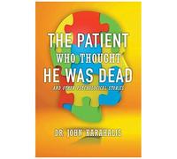 The Patient Who Thought He Was Dead
