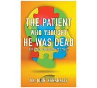 The Patient Who Thought He Was Dead