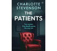 The Patients A dark and thought-provoking psychological thriller - Charlotte Stevenson - Bloodhound Books - ebook (ePub) - Livre