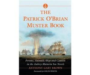The Patrick OBrian Muster Book - Anthony Gary Brown - McFarland amp Co Inc - Livre en Anglais - Paperback Anthony Gary BrownAnthony Gary Brown (Auteur)