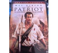 The Patriot Le Chemin De La Liberte - Edition Guerriers N°10