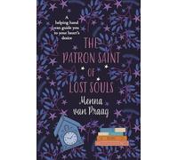 The Patron Saint of Lost Souls: The Bewitching Novel of Getting Your Heart's Desire