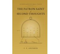 The Patron Saint of Second Thoughts