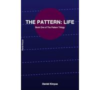 The Pattern: Life (The Pattern Trilogy Book 1): A YA Adventure Mystery Set in Nairobi - A Journey of Choice, Identity, and Awakening